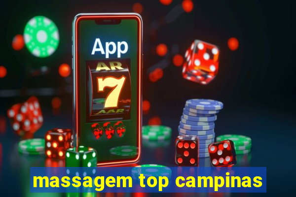 massagem top campinas